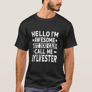T-shirt Sylvester Funny Men Nom Bonjour Je suis génial App