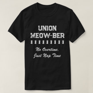 T-shirt Syndicat Amusant Meow No Overtime, Just Nap Time