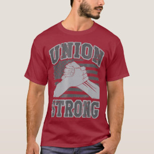 T-shirt Syndicat des travailleurs syndicaux forts Tee