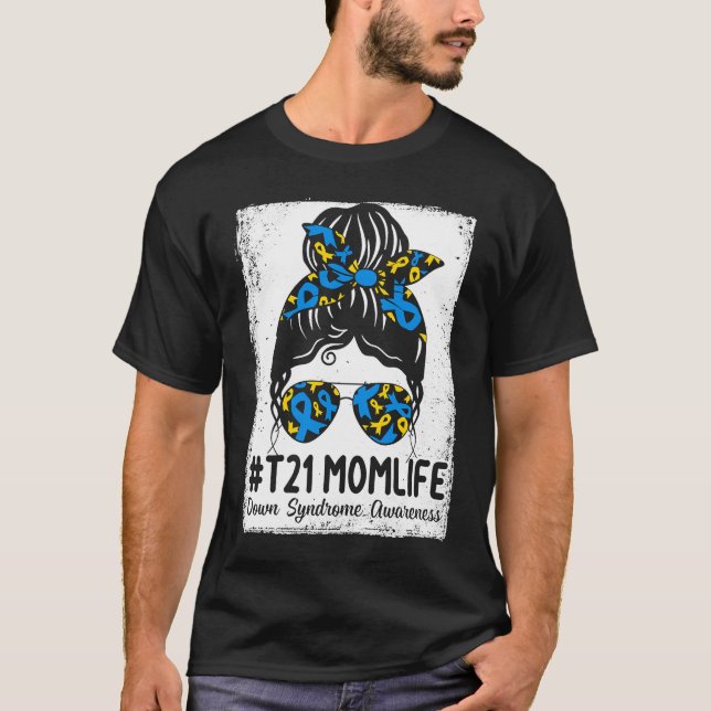 T-shirt Syndrome de Down Maman Vie Messager Bun Down Syndr (Devant)