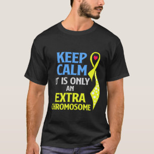 T-shirt Syndrome de Down Tenir au calme Chromosome supplé