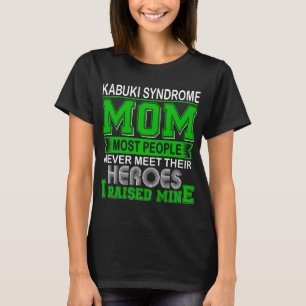 T-shirt Syndrome Kabuki Fier Maman J'ai Élevé Le Mien