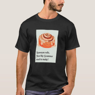 T-shirt Synonym Rolls Cinnamon Rolls  Grammar Pun