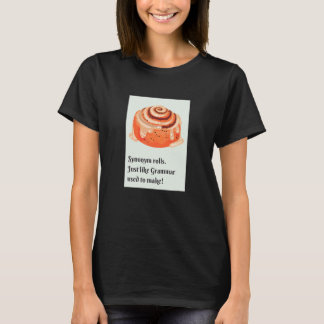 T-shirt Synonym Rolls Cinnamon Rolls  Grammar Pun