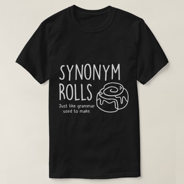 T-shirt Synonym Rolls comme la grammaire utilisée pour fai (Design devant)