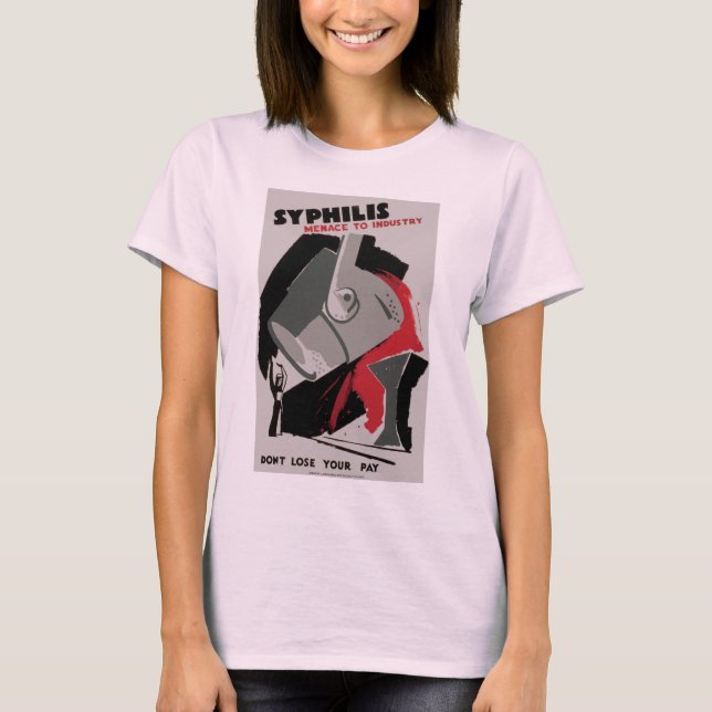 T-shirt Syphilis ~ Menace pour l'industrie (Devant)