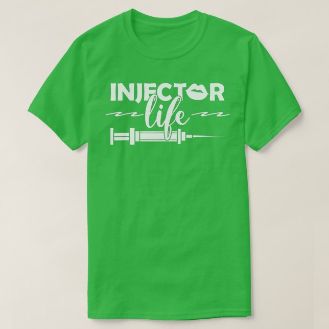 T-shirt Syringe Esthétique Injecteur Injector Vie (Design devant)