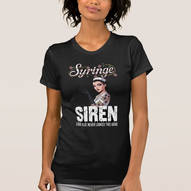 T-shirt "Syringe Siren"-Tattoo Nurse Graphic w/Dark Humor (Devant)
