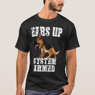 T-shirt Système Ears Up Chien Armé Berger Allemand