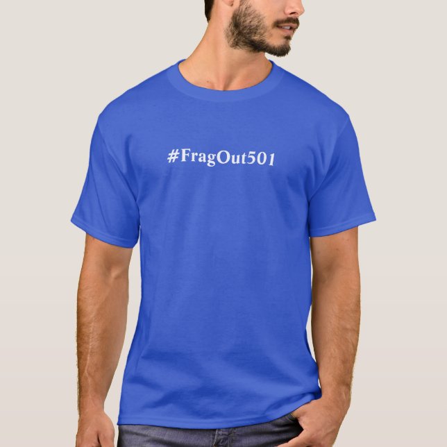 T-shirt T bleu - #FragOut501 (Devant)