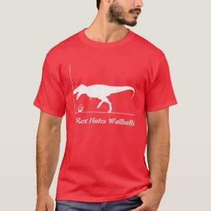 T-shirt T-Rex déteste Wallballs
