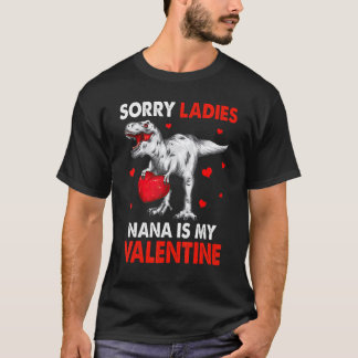 T-shirt T Rex Dinosaur Coeurs Désolé Mesdames Nana Est Ma