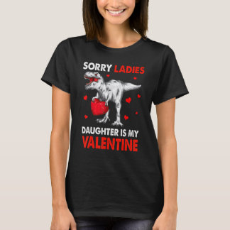 T-shirt T Rex Dinosaur Hearts Désolé Mesdames Ma Fille Est