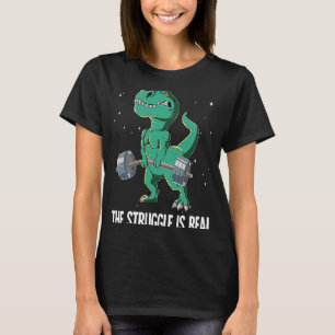 T-shirt T rex Gym Entraînement Poids La Lutte Est Réelle