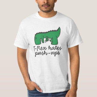 T-shirt T-Rex hates push ups