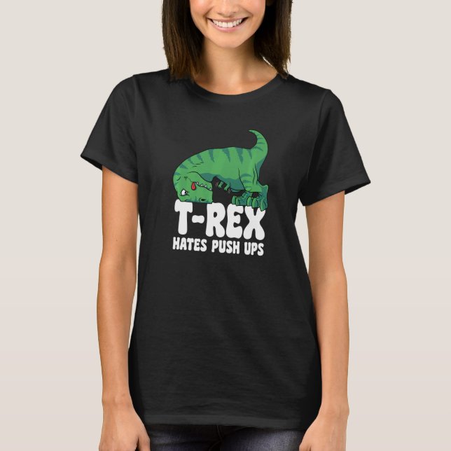 T-shirt T Rex Hates Push Ups Gym Bras Courtes Dino TRex (Devant)