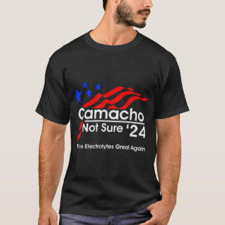 T-shirt T-Shirt, camacho-pas-sûr-pour-président