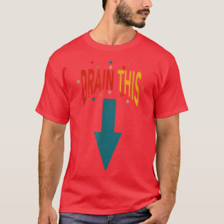 T-shirt T‑shirt costume drôle « Drain This Gang That » pou