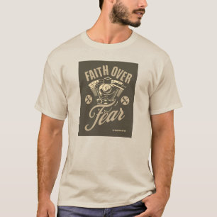 T-SHIRT T-SHIRT, MOTEUR DE PEUR DE FOI
