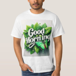 T-shirt "T-shirt pour la valeur masculine du bon matin - I