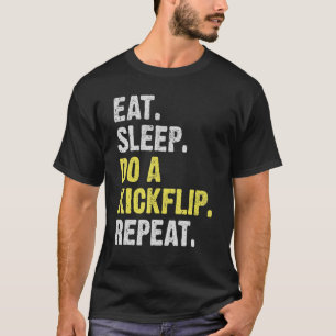 T-shirt T-ShirtMange Sommeil Faire Un Kickflip Répéter Drô