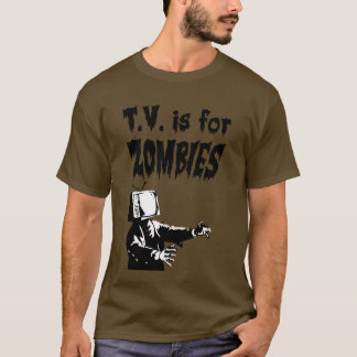 T-shirt T.V. est pour des zombis