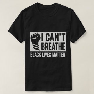 T-shirt TA55-I Can't Breathe Black Lives Matter Justice