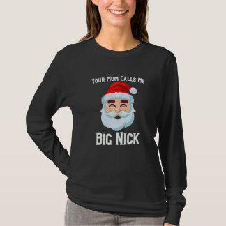 T-shirt Ta Mère M'Appelle Big Nick