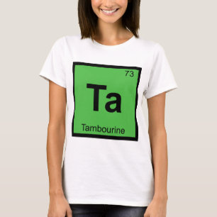T-shirt Ta - Table périodique de chimie musicale avec tamb
