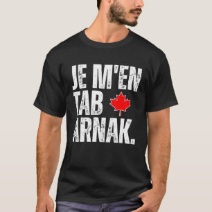 T-shirt Tabarnak Français Langue canadienne Drapeau Canada