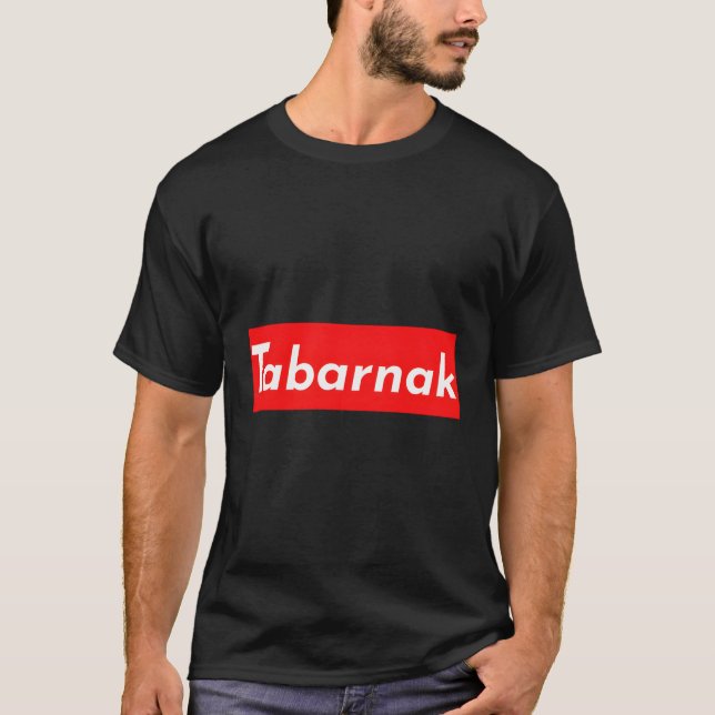T-shirt Tabarnak Tabarnak (Devant)