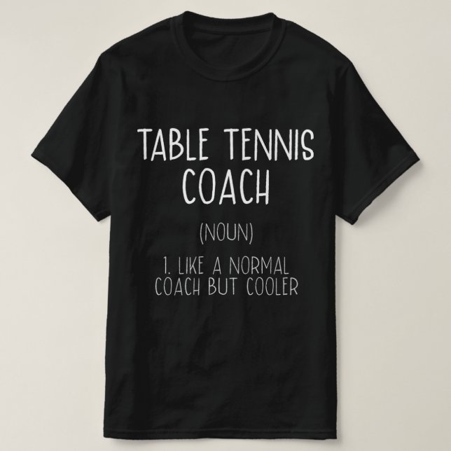 T-shirt Table Tennis Coach Définition Fun Ping Pong Humour (Design devant)