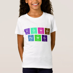 T-Shirt Tableau chimique périodique des éléments : FlOWEr