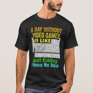 T-shirt Tableau Périodique Des Jeux Vidéo Par Jour Sans Vi