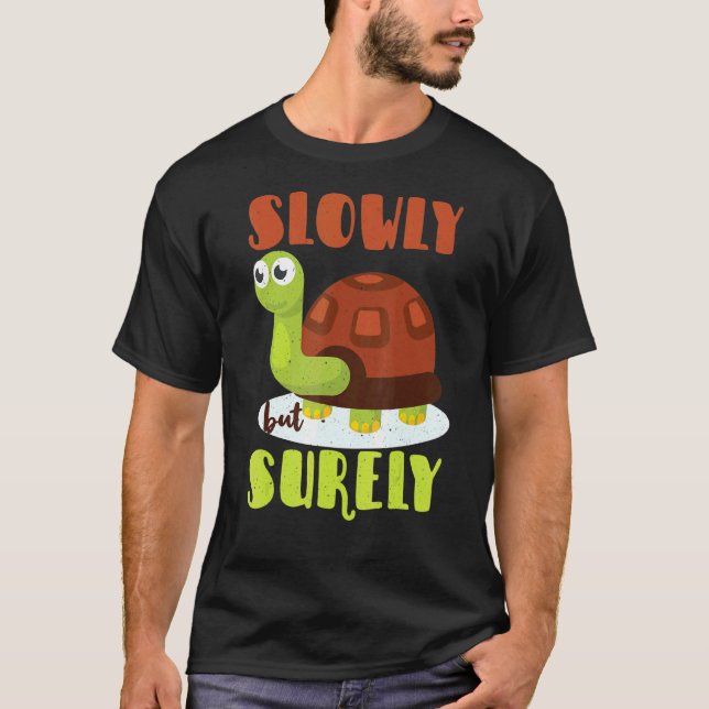 T-shirt Tablette Tortue Lentement Mais Certainement Motiva (Devant)