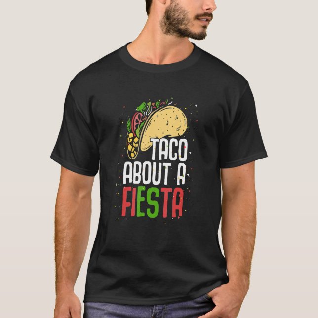 T-shirt Taco A propos de Fiesta Mexique Mexicaine Cinco De (Devant)
