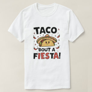 T-shirt Taco à propos d'une Fiesta !