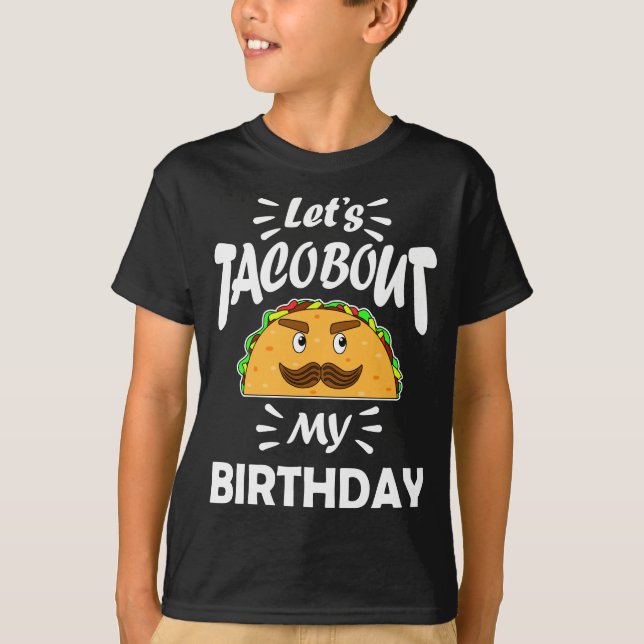 T-shirt Taco Bout Mon Anniversaire Amusant (Devant)