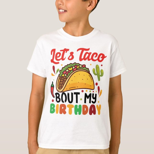 T-shirt Taco Bout My Birthday (Devant)