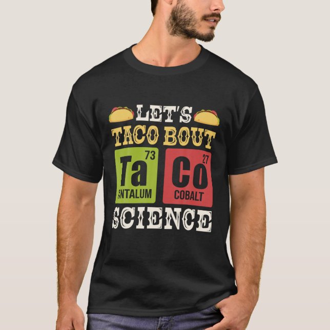 T-shirt Taco Bout Science Table périodique Chimie T (Devant)