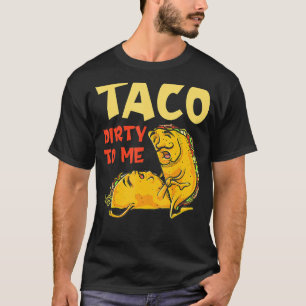 T-shirt Taco Dirty Me Cinco De Mayo Couples Mexicains