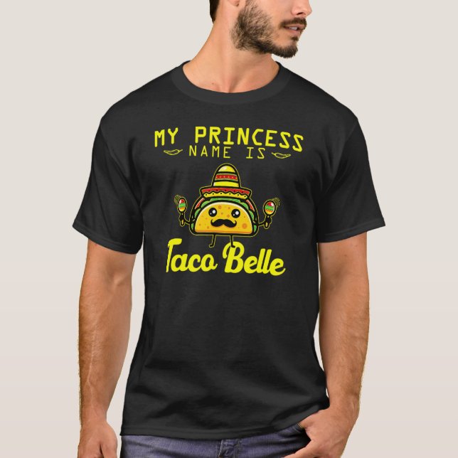 T-shirt Taco Outfit Princesse Nom Est Taco Belle Cinco De  (Devant)