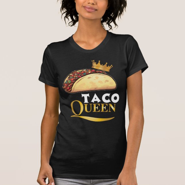 T-shirt Taco Queen Taco Cadeaux femmes Tacos Lover Taco (Devant)