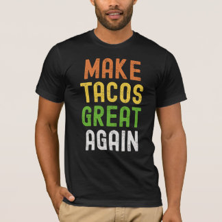 T-shirt Taco Vibes seulement - Thé de parodie politique