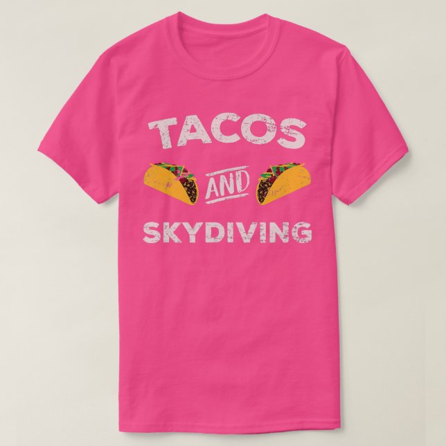T-shirt Tacos and Skydiving Distressed Skydiving Skydiving (Design devant)