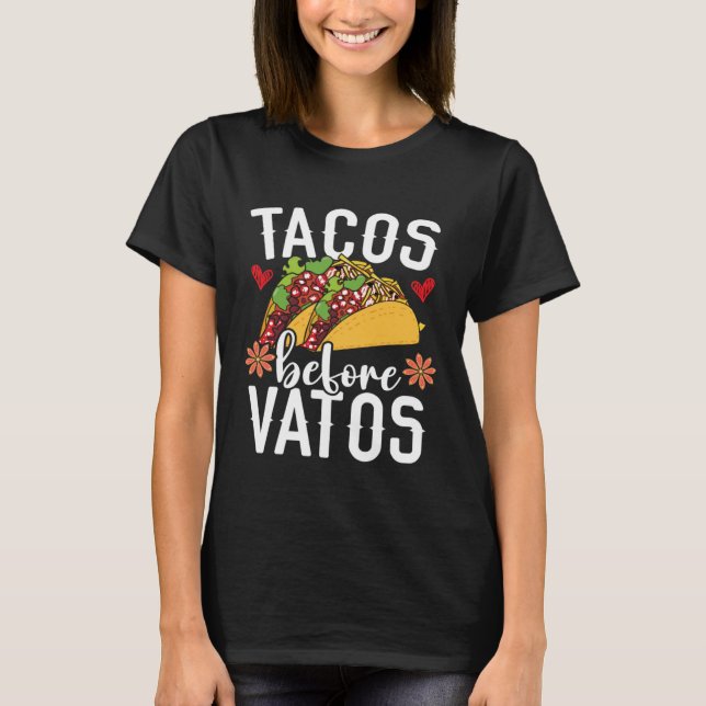T-shirt Tacos Before Vatos Mexico Pride Mexican Cinco de M (Devant)