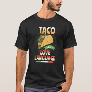 T-shirt Tacos est My Love Language Foodie Favori Mexicain