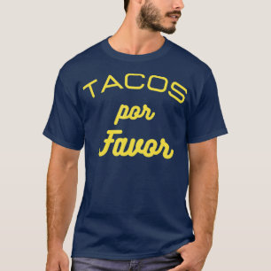 T-shirt Tacos por faveur drôle Cadeau pour la cuisine mex