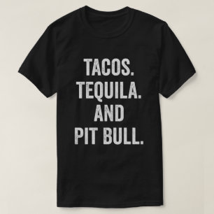 T-shirt Tacos Tequila Et Pit Bull