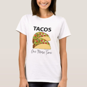 T-shirt Tacos Une Fois De Plus Cuisine Mexicaine Taco